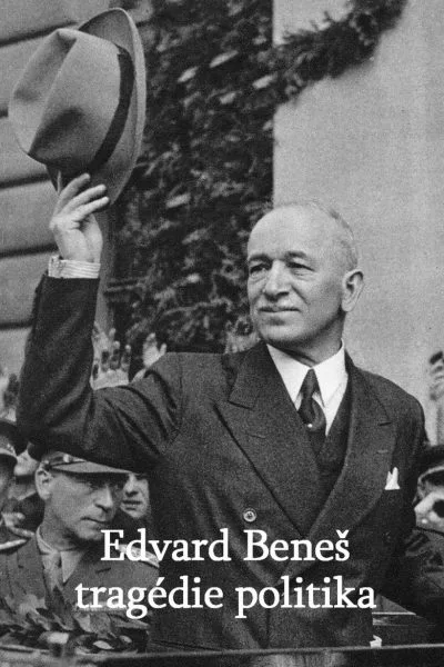 Edvard Beneš – tragédie politika: 1x2 – Druhá epizoda