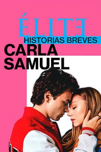 Elite Histórias Breves: Carla Samuel: 1x2 – 2. epizoda
